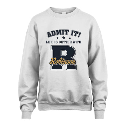 Life Is Better With Your Name Shirt ROBINSON M1-17