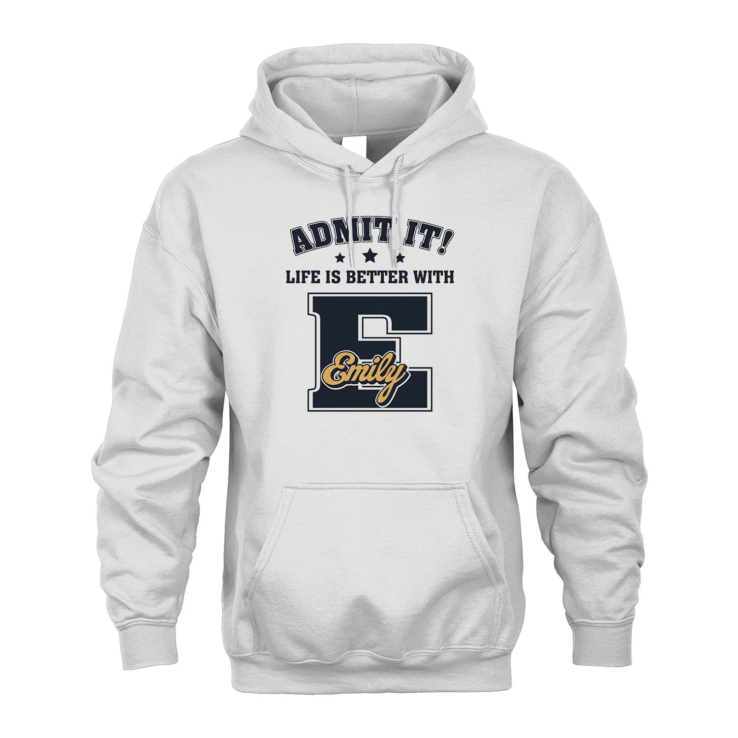 Life Is Better With Your Name Shirt EMILY M1-17