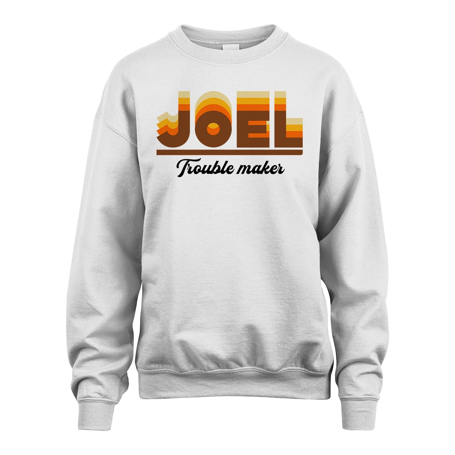 Your Name Trouble Maker Funny Shirt JOEL M1-34