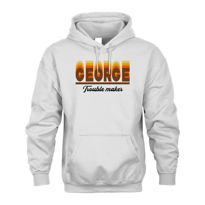 Your Name Trouble Maker Funny Shirt GEORGE M1-34