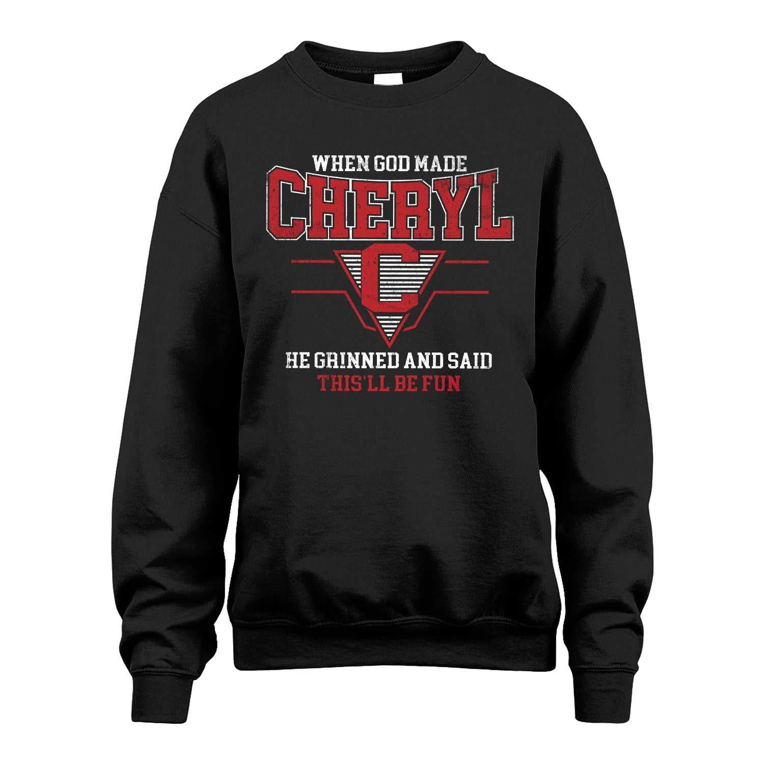When God Made Your Name He Grinned And Said This'll Be Fun Baseball Shirt CHERYL M1-29