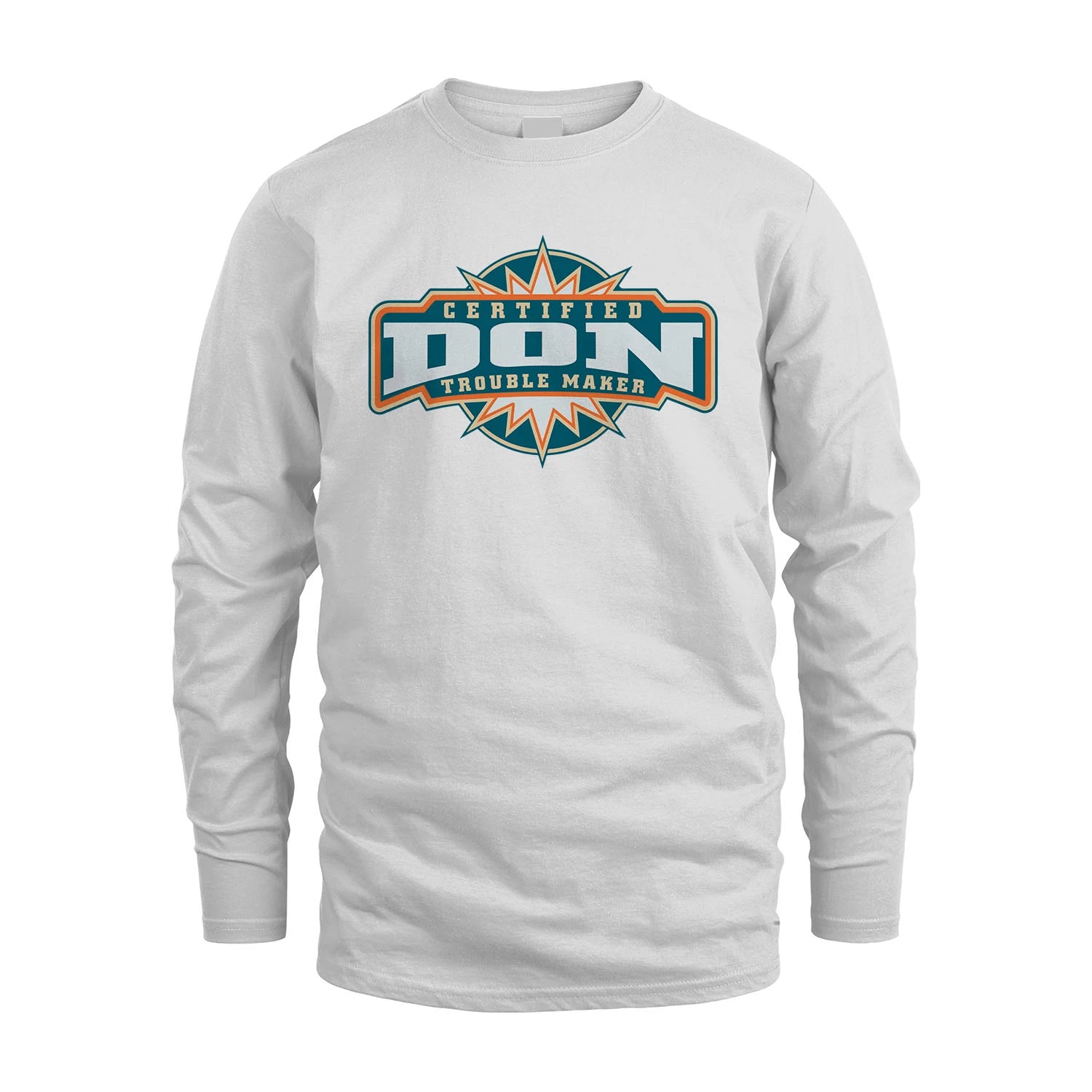 Certified Your Name Trouble Maker Shirt DON M1-36