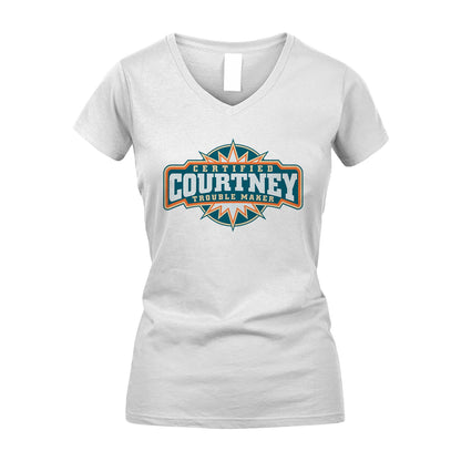 Certified Your Name Trouble Maker Shirt COURTNEY M1-36