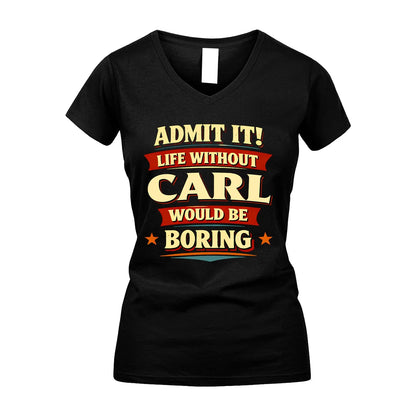 CARL 13K1-503 Admit It Life Without...