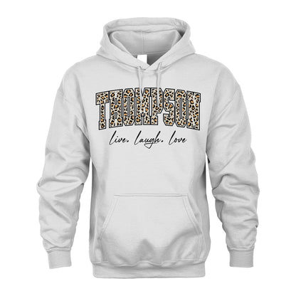 Live Laugh Love Custom Name With Leopard Pattern Shirt THOMPSON M1-13