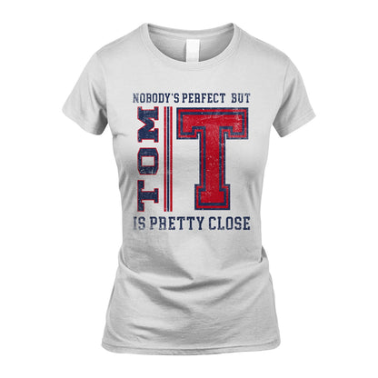 Nobody's Perfect, But Your Name Is Pretty Close TOM M1-21