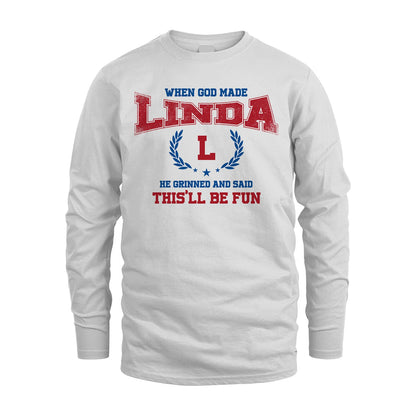 When God Made He Grinned And Said This'll Be Fun Shirt LINDA M1-12