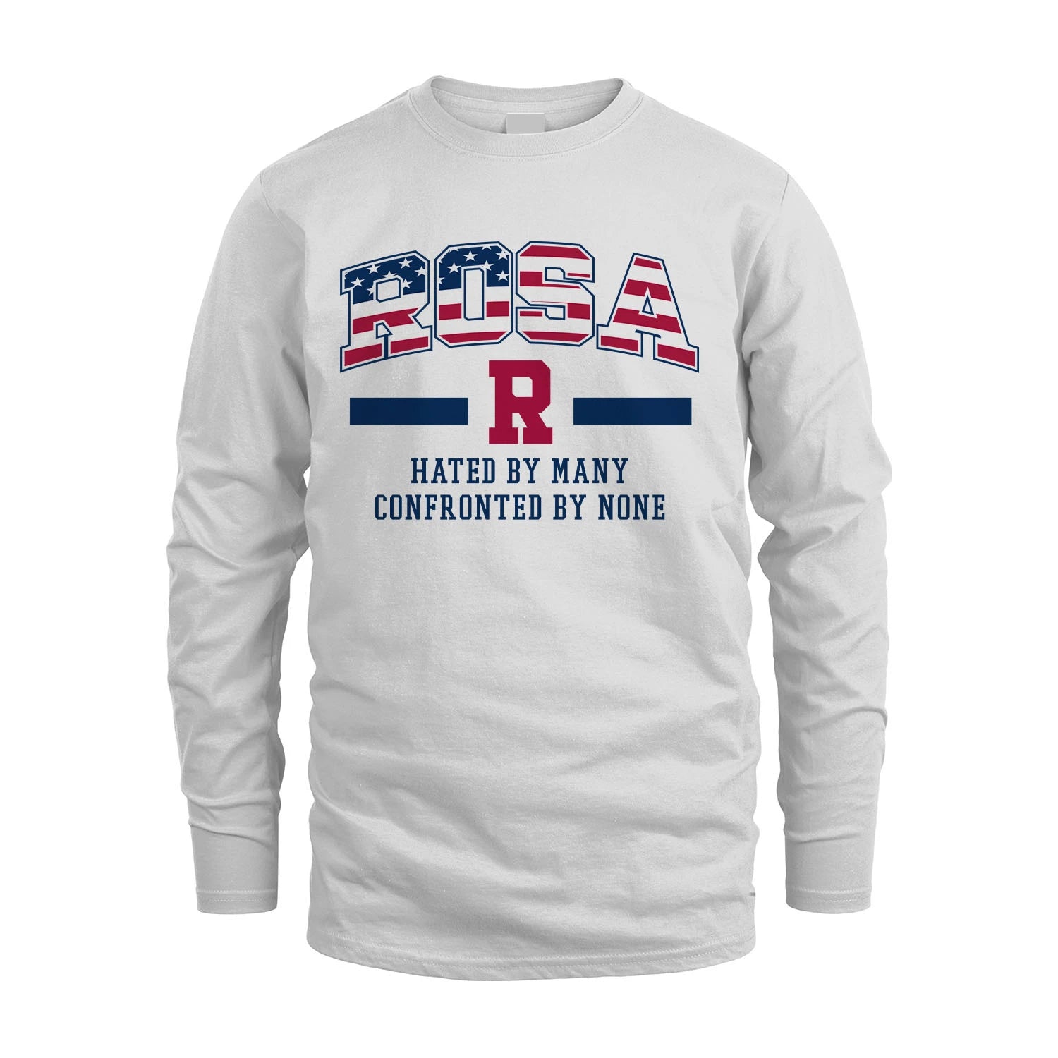 Hated By Many Confronted By None America Shirt ROSA M1-10