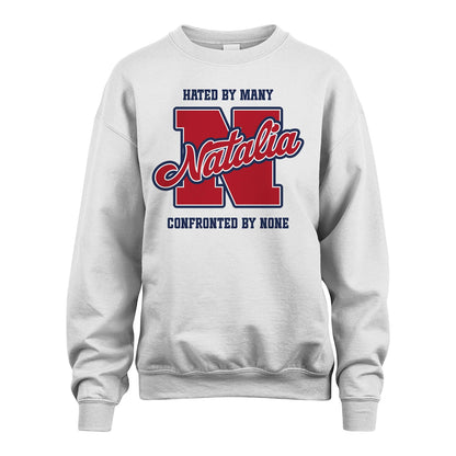 Hated By Many Confronted By None Personalized Name Shirt NATALIA M1-8