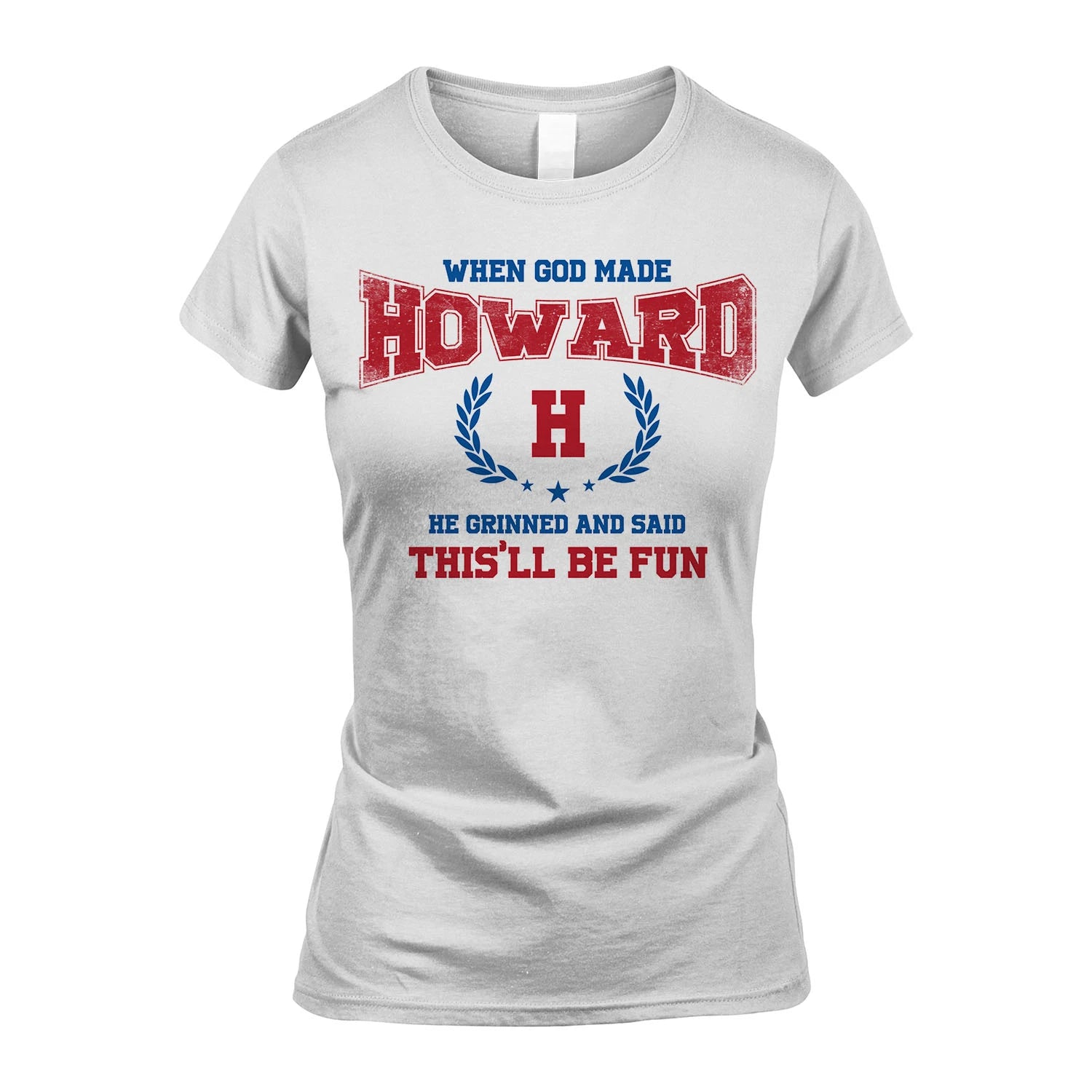 When God Made He Grinned And Said This'll Be Fun Shirt HOWARD M1-12