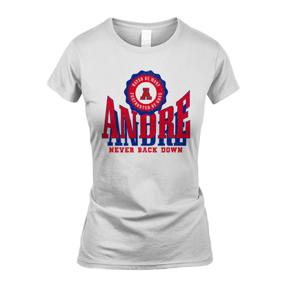 Your Name Never Back Down Shirt ANDRE M1-33