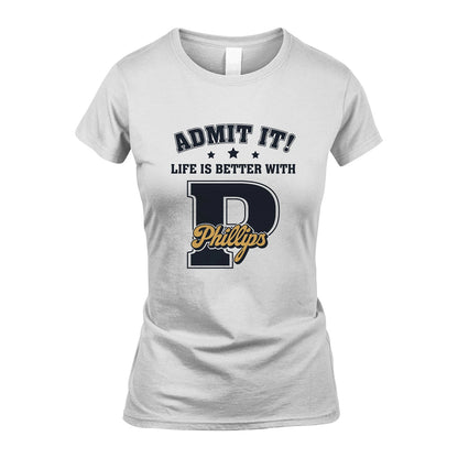Life Is Better With Your Name Shirt PHILLIPS M1-17