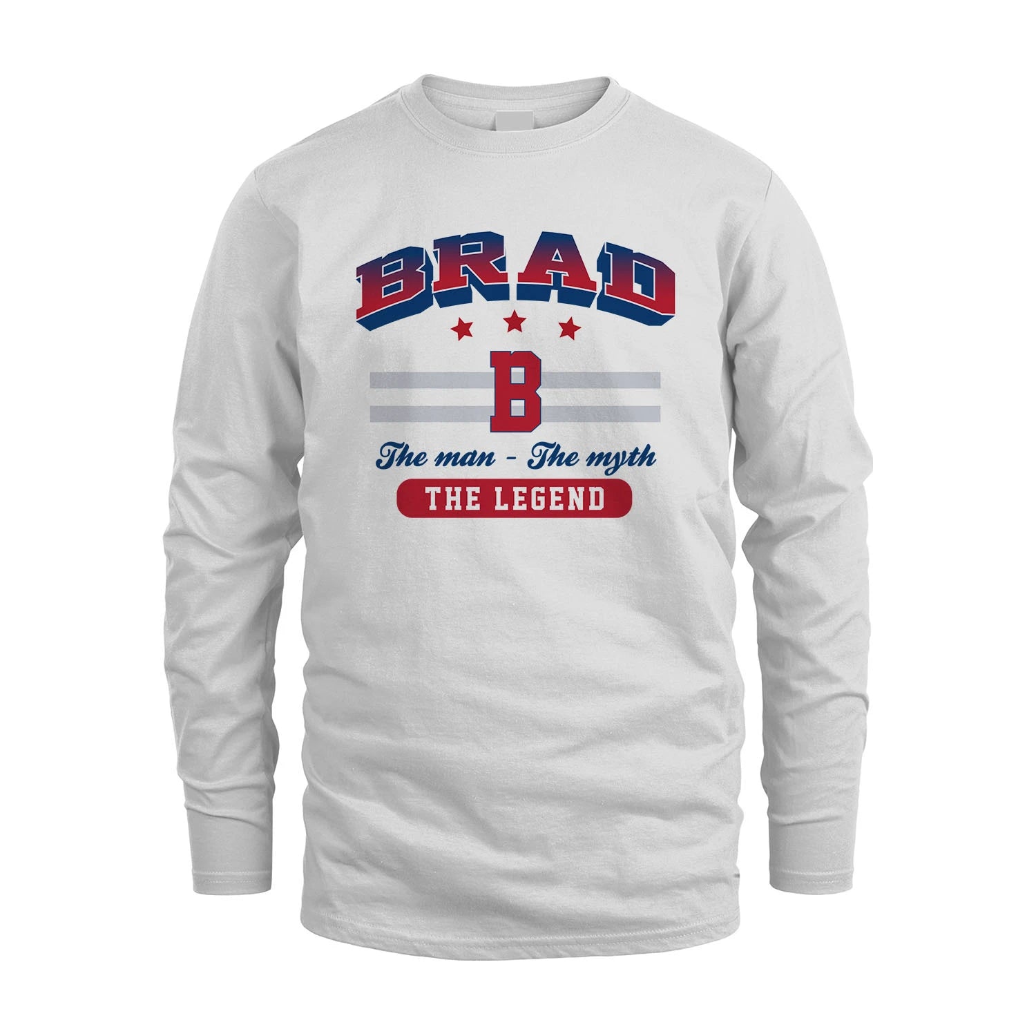 The Man The Myth The Legend With Your Name Shirt BRAD M1-35