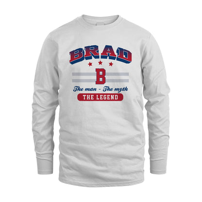 The Man The Myth The Legend With Your Name Shirt BRAD M1-35