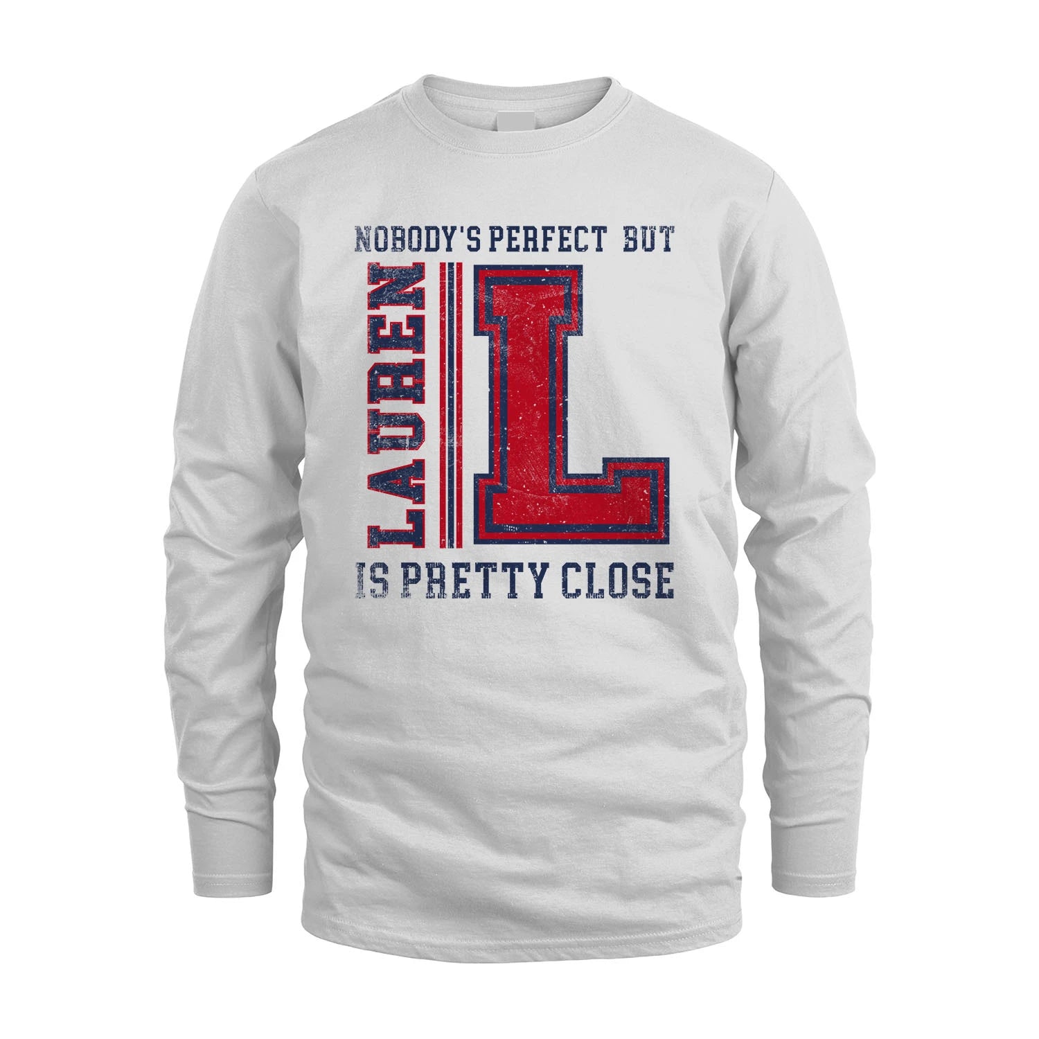 Nobody's Perfect, But Your Name Is Pretty Close LAUREN M1-21