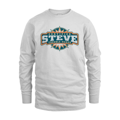 Certified Your Name Trouble Maker Shirt STEVE M1-36