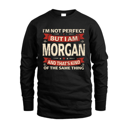 MORGAN 13K1-566 I'm Not Perfect But I Am...