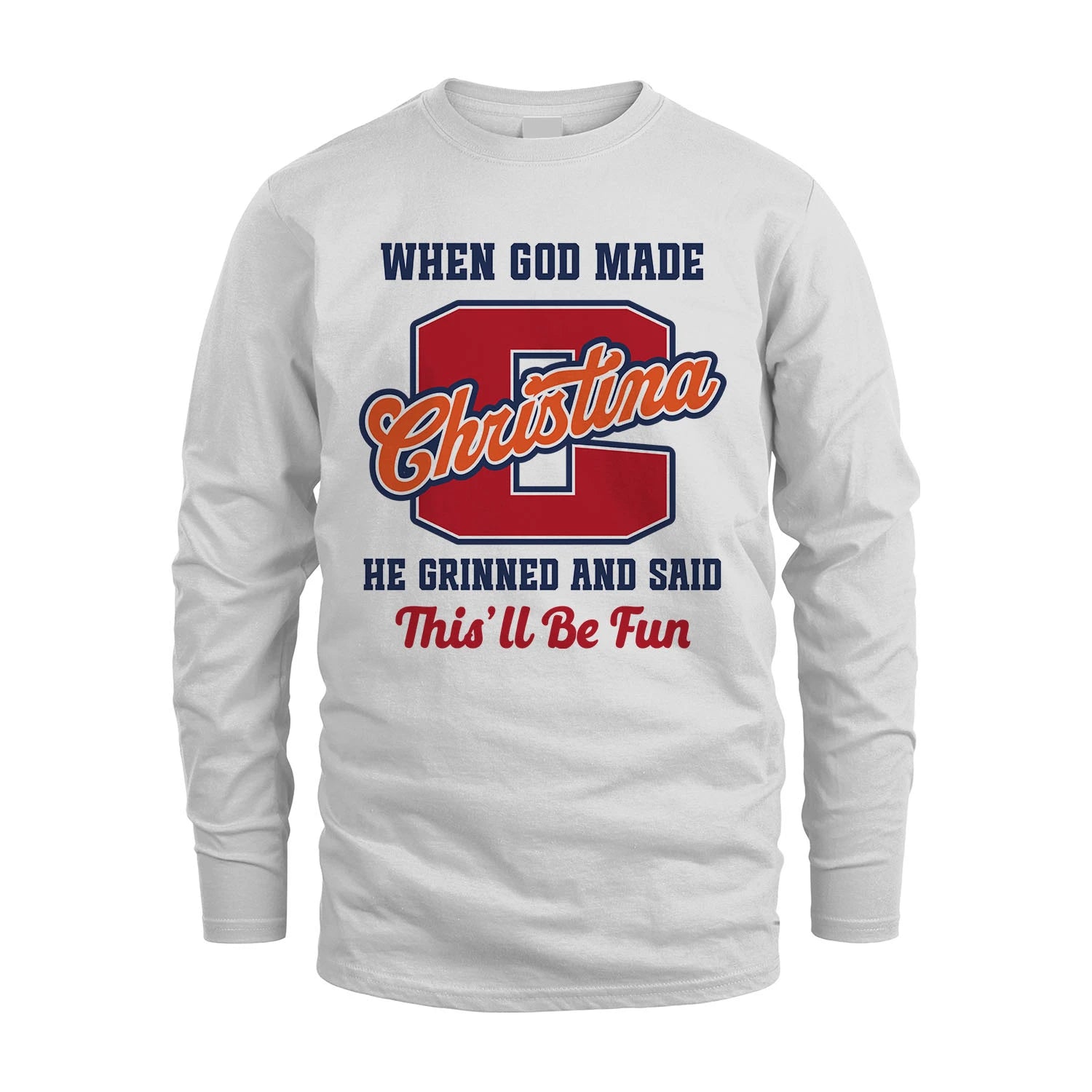 God Made Your Name Custom Shirt CHRISTINA M1-16