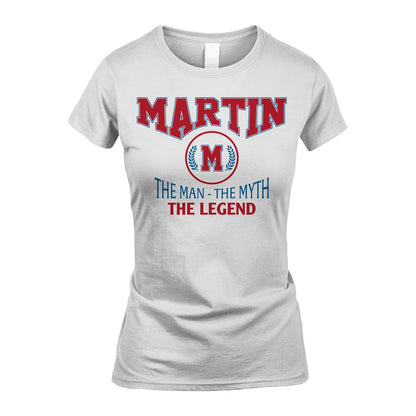 The Man The Myth The Legend Jet Style Shirt MARTIN M1-9