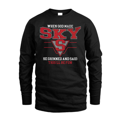 When God Made Your Name He Grinned And Said This'll Be Fun Baseball Shirt SKY M1-29