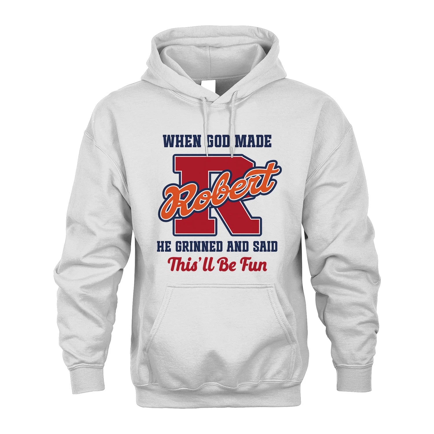 God Made Your Name Custom Shirt ROBERT M1-16