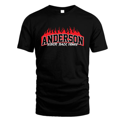 Never Back Down Your Name With Fire Shirt ANDERSON M1-37