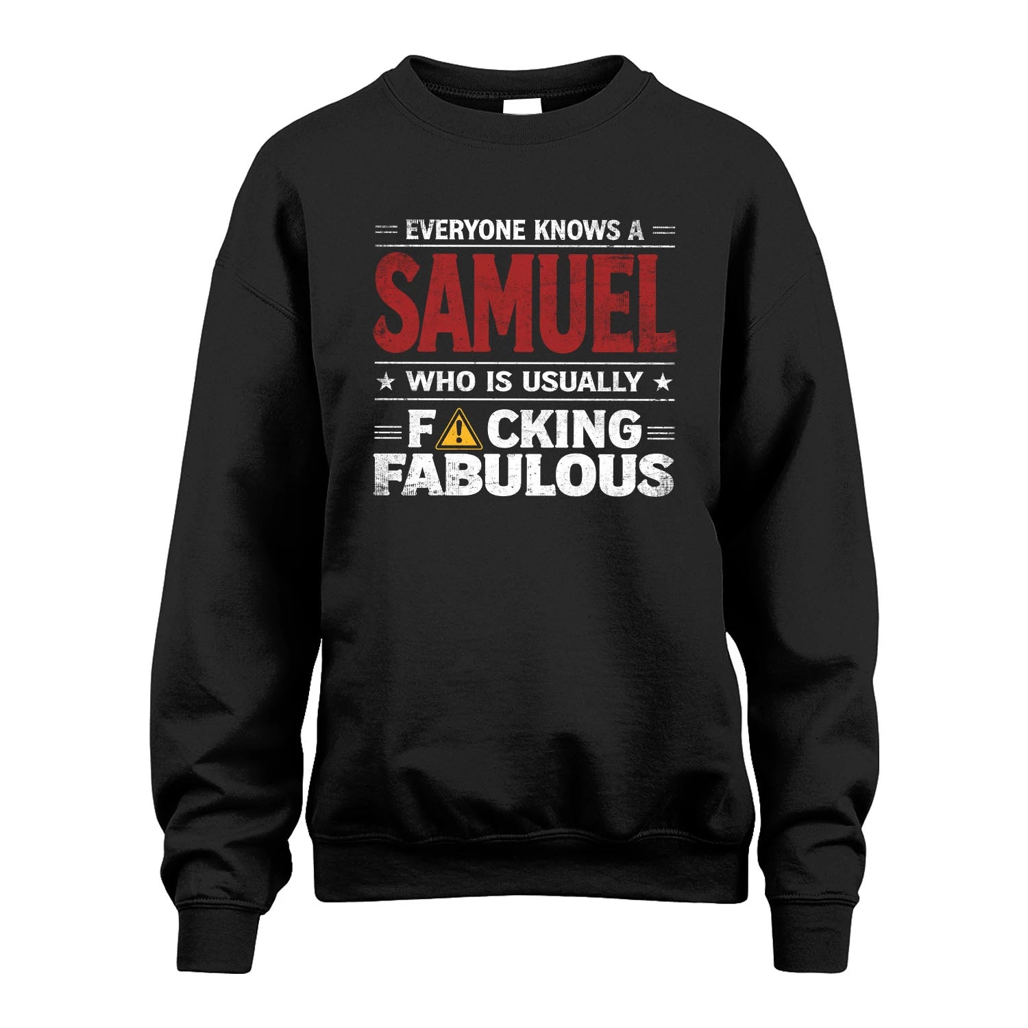 SAMUEL 13K1-565 Everyone Know A/An Name Who Is Usually...