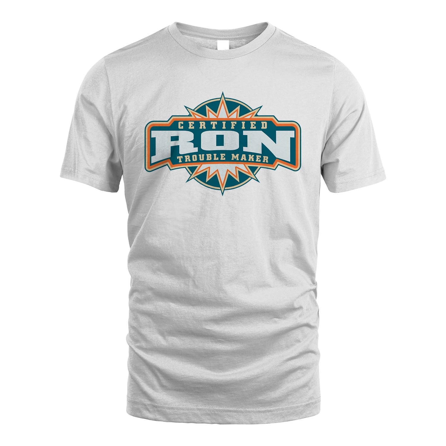 Certified Your Name Trouble Maker Shirt RON M1-36
