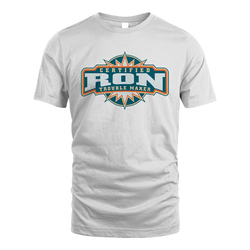 Certified Your Name Trouble Maker Shirt RON M1-36