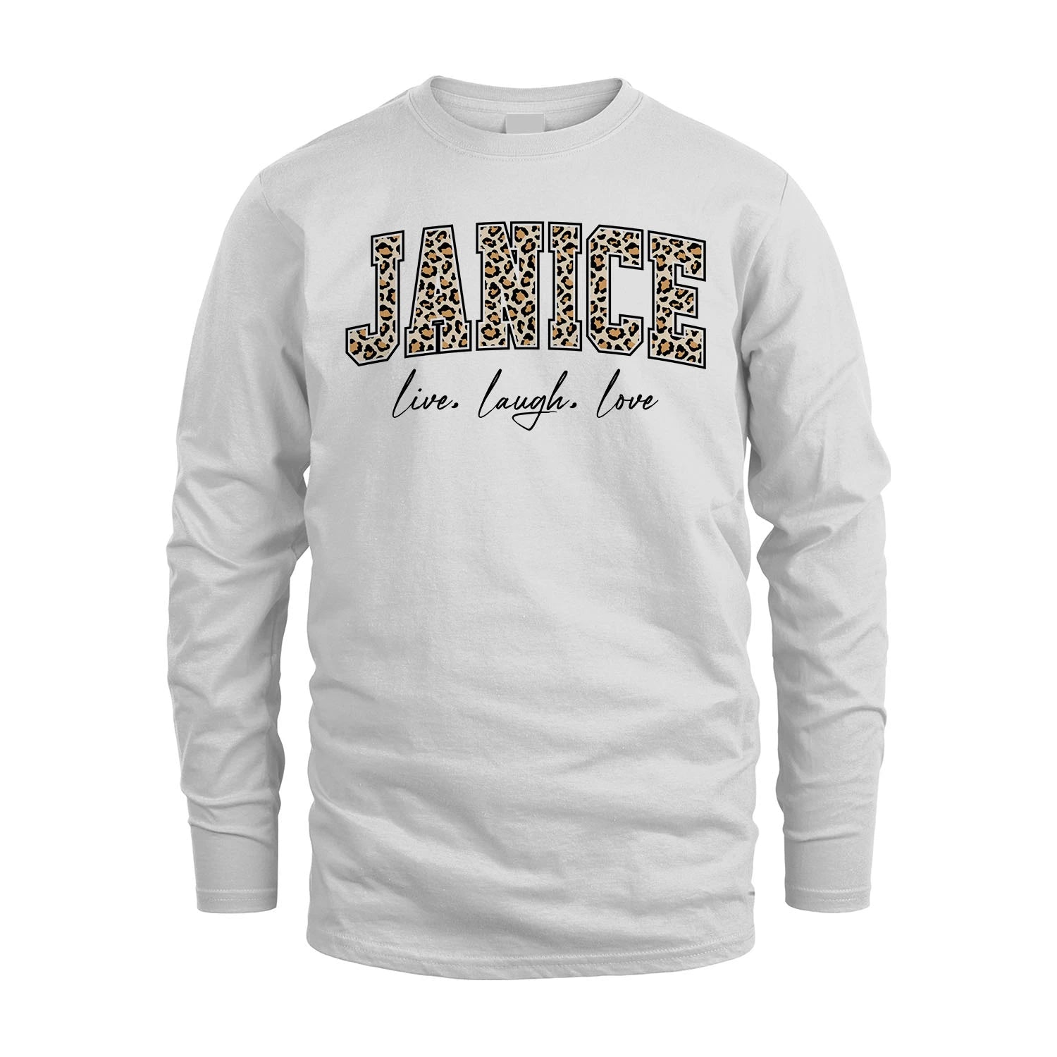 Live Laugh Love Custom Name With Leopard Pattern Shirt JANICE M1-13