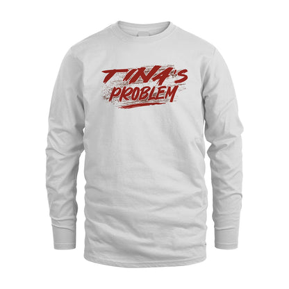 Someone's Problem Funny Shirt TINA M1-5