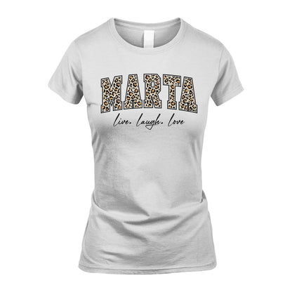 Live Laugh Love Custom Name With Leopard Pattern Shirt MARTA M1-13