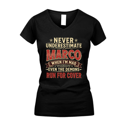 Never Underestimate When I'm Mad Shirt MARCO M1-4