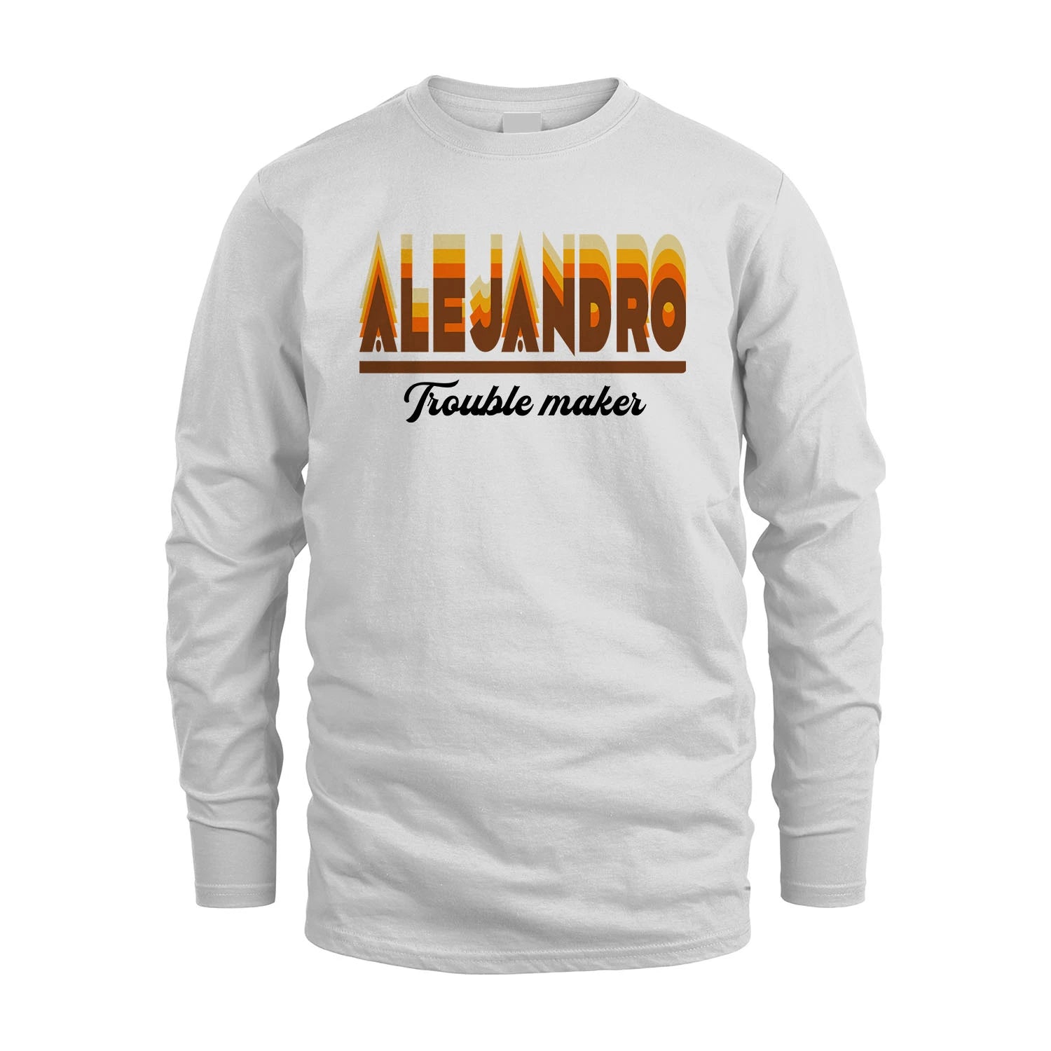 Your Name Trouble Maker Funny Shirt ALEJANDRO M1-34