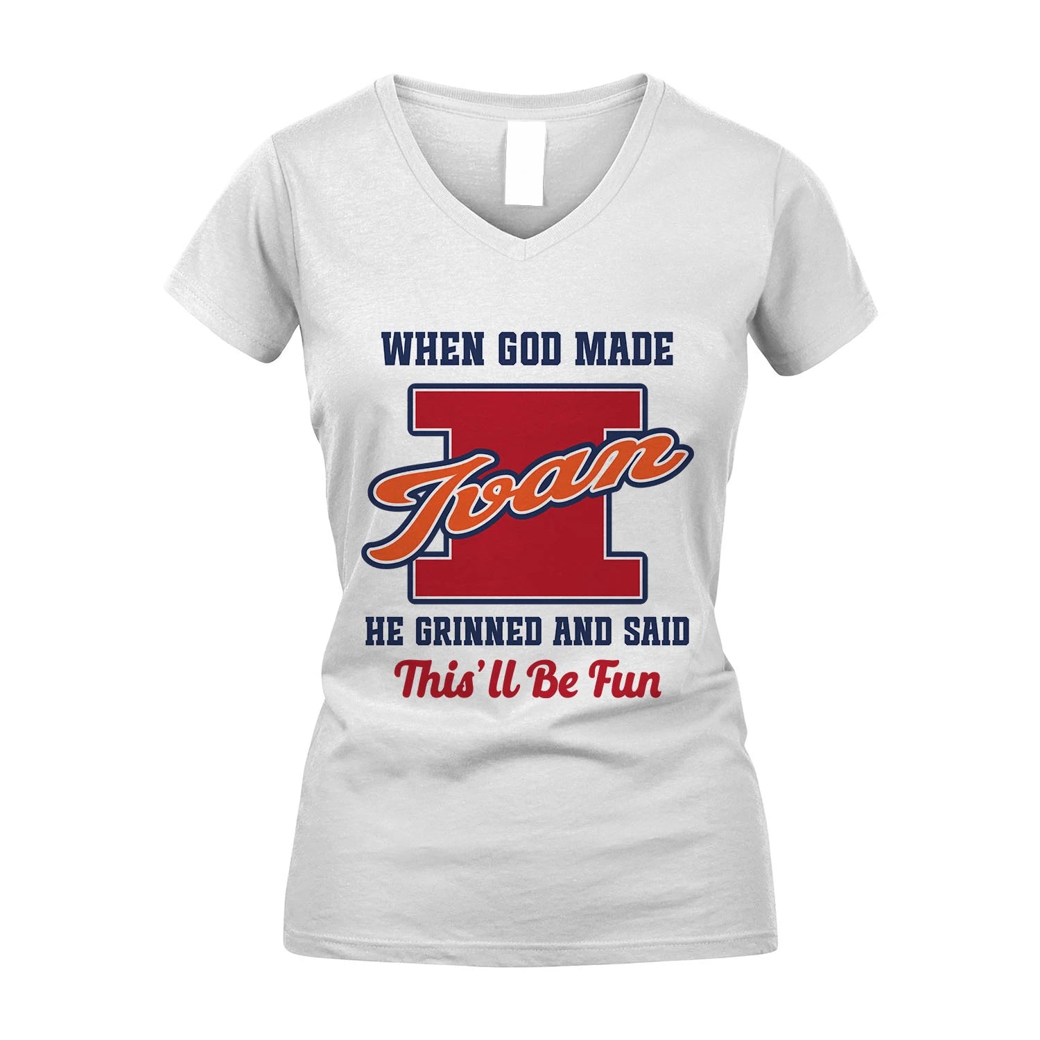 God Made Your Name Custom Shirt IVAN M1-16