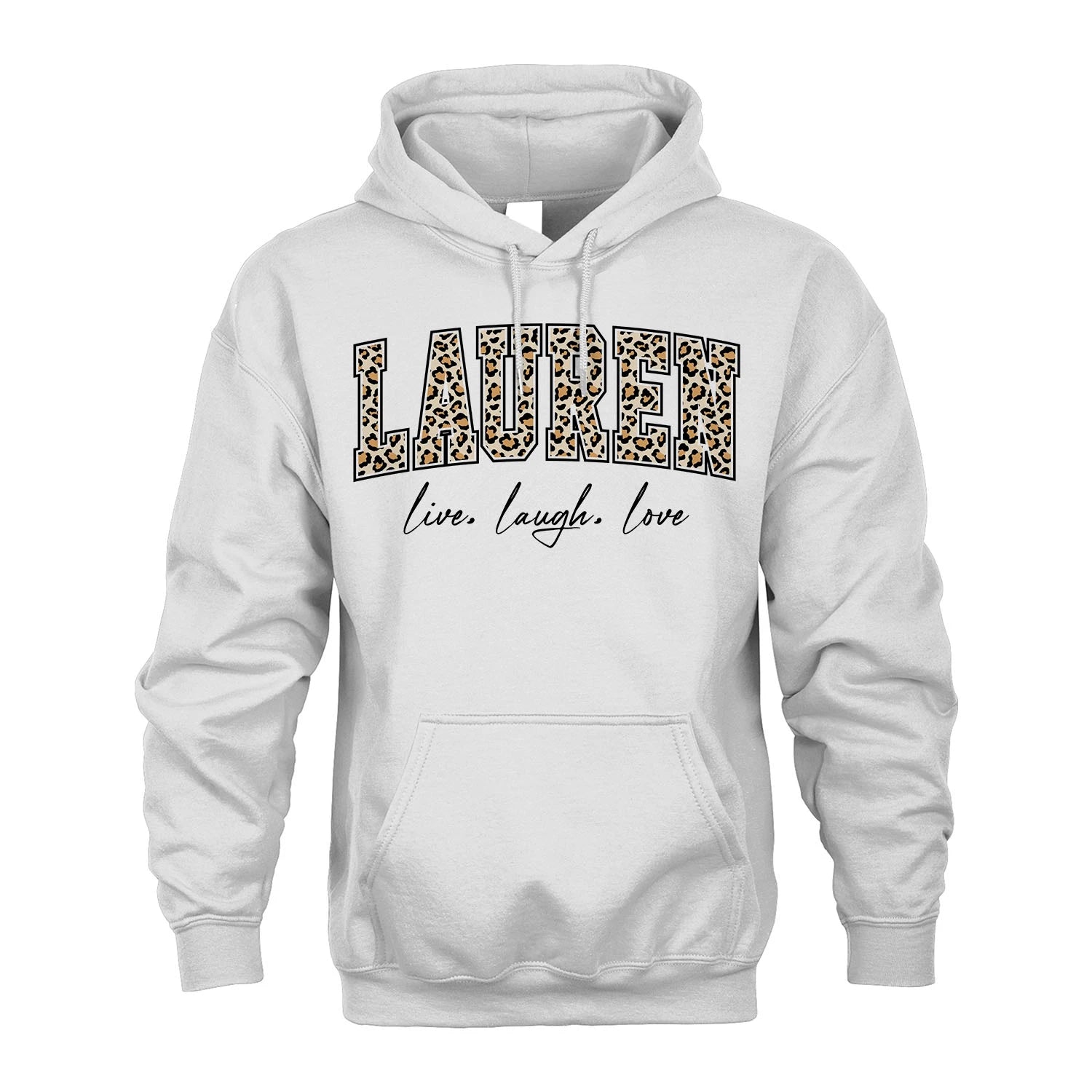 Live Laugh Love Custom Name With Leopard Pattern Shirt LAUREN M1-13