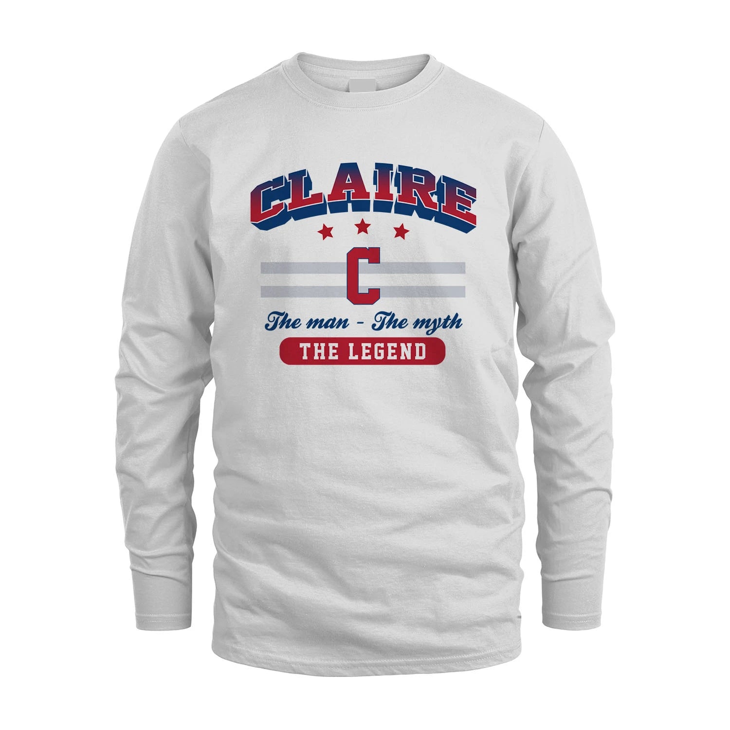 The Man The Myth The Legend With Your Name Shirt CLAIRE M1-35