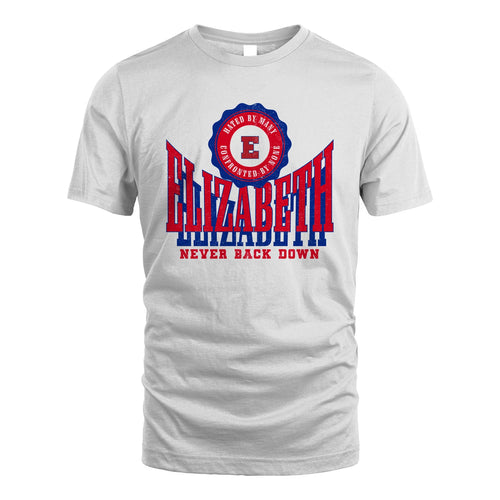 Your Name Never Back Down Shirt ELIZABETH M1-33