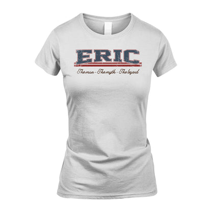 The Man The Myth The Legend Vintage Shirt ERIC M1-6