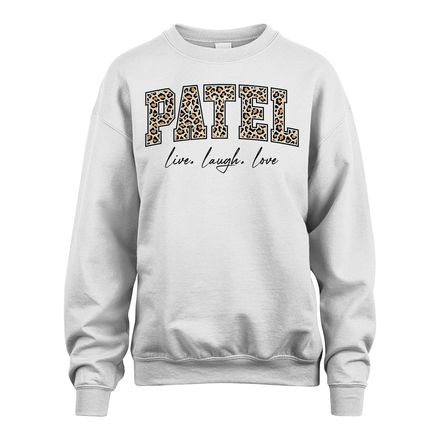 Live Laugh Love Custom Name With Leopard Pattern Shirt PATEL M1-13