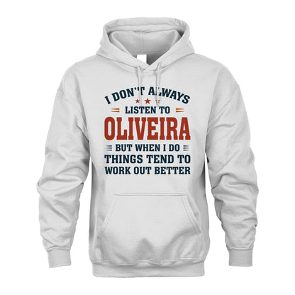 I Don't Always Listen To... OLIVEIRA M1-2