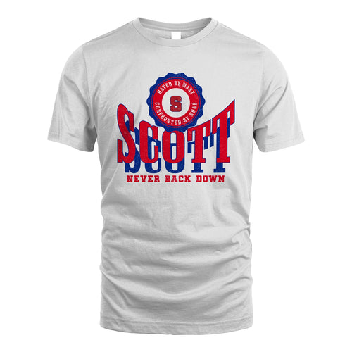 Your Name Never Back Down Shirt SCOTT M1-33