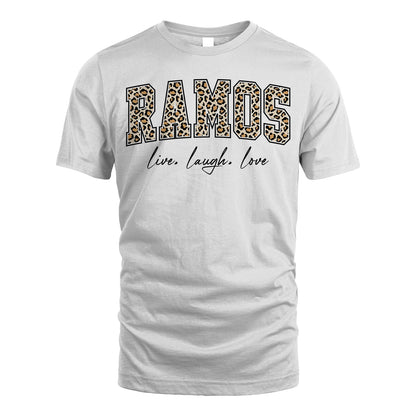 Live Laugh Love Custom Name With Leopard Pattern Shirt RAMOS M1-13