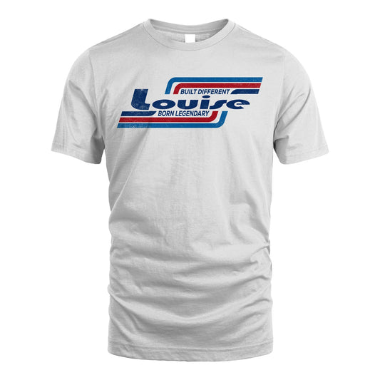 Built Different Born Legendary Shirt LOUISE M1-31