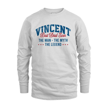 Best Dad Ever The Man The Myth The Legend VINCENT M1-7