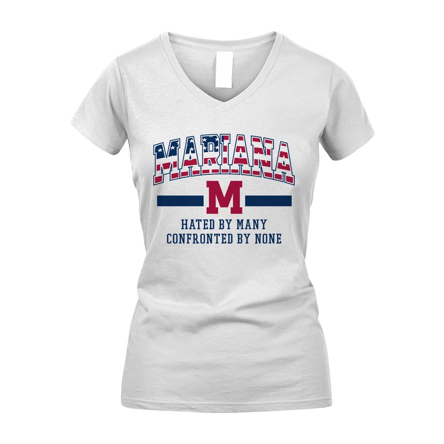 Hated By Many Confronted By None America Shirt MARIANA M1-10
