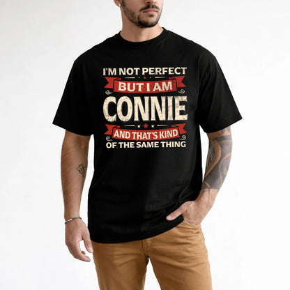 CONNIE 13K1-566 I'm Not Perfect But I Am...
