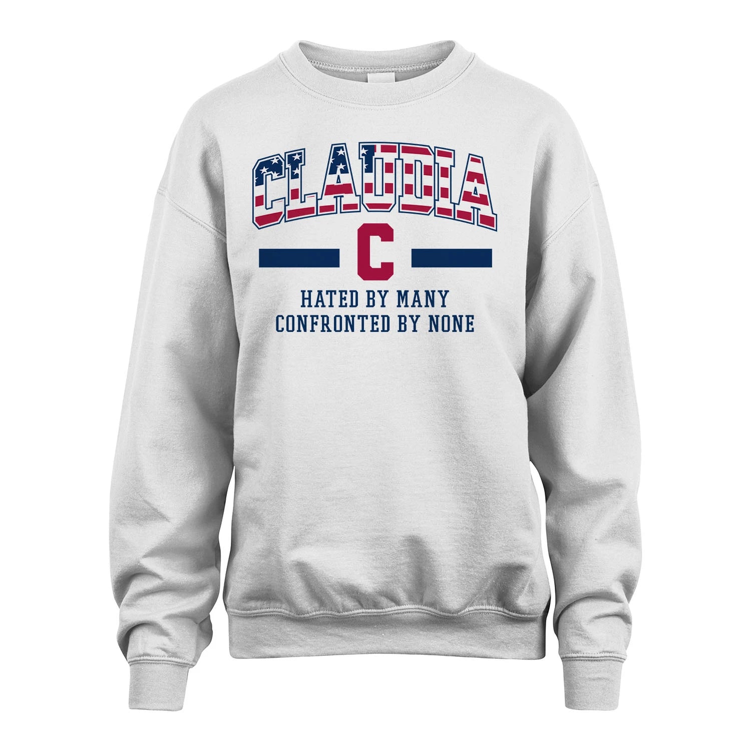 Hated By Many Confronted By None America Shirt CLAUDIA M1-10