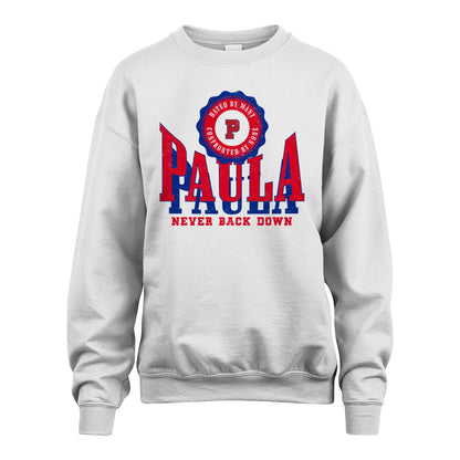Your Name Never Back Down Shirt PAULA M1-33