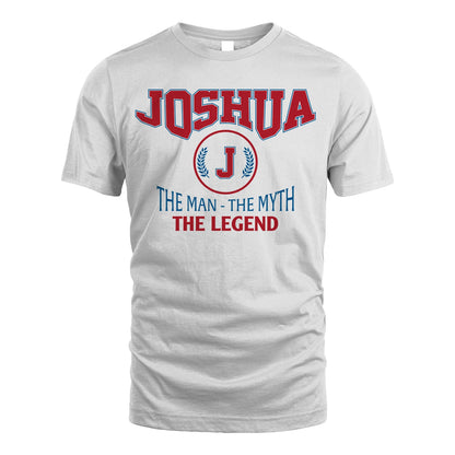 The Man The Myth The Legend Jet Style Shirt JOSHUA M1-9
